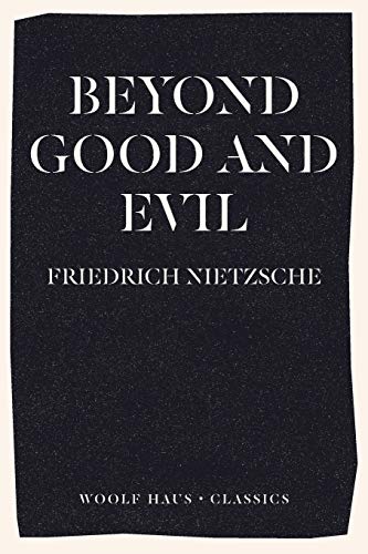 Beyond Good and Evil von Woolf Haus Publishing